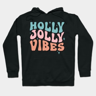 holly jolly Vibes Hoodie